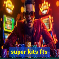 super kits fts